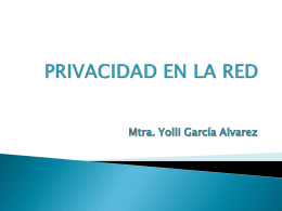 Privacidad en la Red (Yolli García Alvarez IVAI)