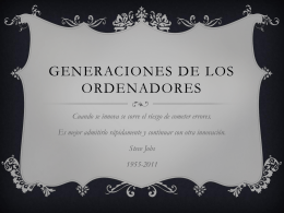 GENERACIONES DE LOS ORDENADORES