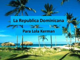 La Republica Dominicana