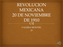 REVOLUCION MEXICANA 20 DE NOVIEMBRE DE 1910