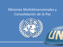 Misiones Multidimensionales y Consolidación de la Paz