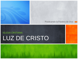 (2015) - Iglesia Cristiana Luz de Cristo