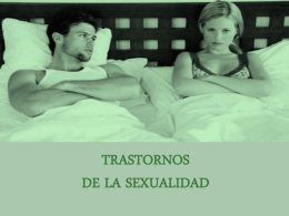 TRASTORNOS DE LA SEXUALIDAD
