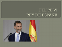 FELIPE VI REY DE ESPAÑA