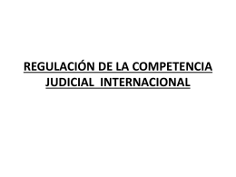 REGULACIÓN DE LA COMPETENCIA JUDICIAL