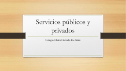 Servicios públicos y privados