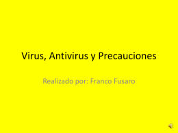 Virus, Antivirus y Precauciones