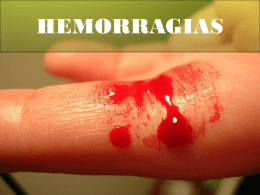 Hemorragias.