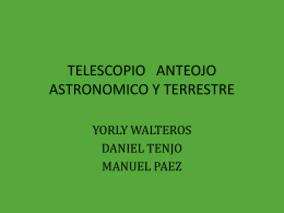 TELESCOPIO O ANTEOJO ASTRONOMICO Y TERRESTRE