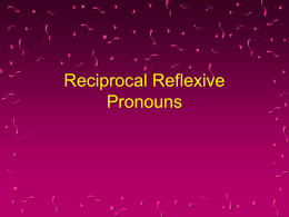 Reciprocal Reflexive Pronouns