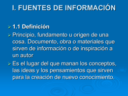 I. FUENTES DE INFORMACIÓN