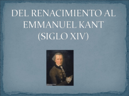 DEL RENACIMIENTO AL EMMANUEL KANT (SIGLO XIV)
