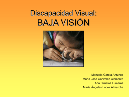 Discapacidad Visual: BAJA VISIÓN