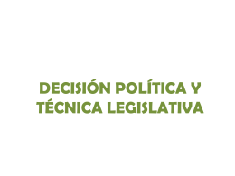 Decisión Política y Técnica Legislativa -