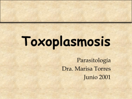 Toxoplasmosis - Escuela de Medicina