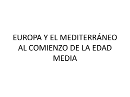 EUROPA Y EL MEDITERRÁNEO AL COMIENZO DE LA EDAD
