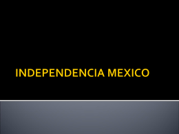 INDEPENDENCIA MEXICO