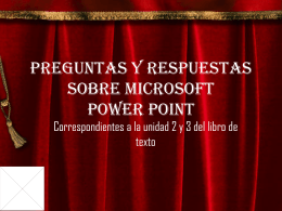Preguntas y respuestas sobre Microsoft Power Point
