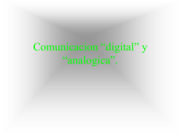 Comunicacion “digital” y “analogica”.