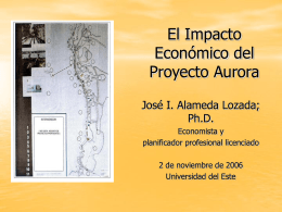 EL Impacto Económico del Proyecto Aurora