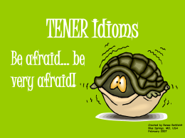 TENER Idioms