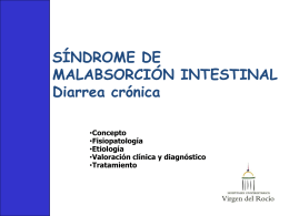 SÍNDROME DE MALABSORCIÓN INTESTINAL Diarrea