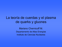 La teoría de cuerdas y el plasma de quarks y