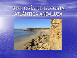 GEOLOGÍA DE LA COSTA ATLÁNTICA ANDALUZA