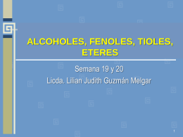 ALCOHOLES, FENOLES, TIOLES, ETERES Y TIOETERES