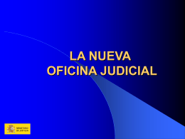 LA NUEVA OFICINA JUDICIAL - Real e Ilustre Colegio
