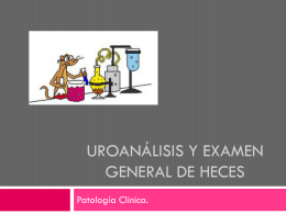 Uroanalisis y Examen general de Heces -