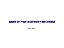 Estudio del Proceso Refrendario Presidencial