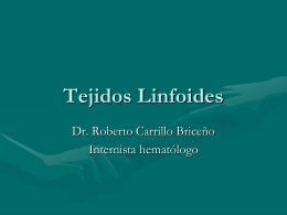 Tejidos Linfoides - Fisiopatología y Patología |