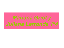 Mariana Griot y Juliana Larronda 1º4 -