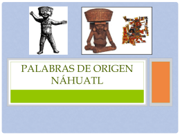 Palabras de origen Náhuatl