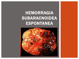 HEMORRAGIA SUBARACNOIDEA