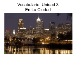 Vocabulario: Unidad 3 En La Ciudad