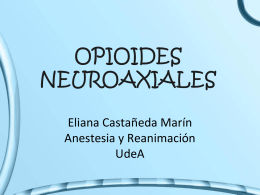 OPIOIDES NEUROAXIALES