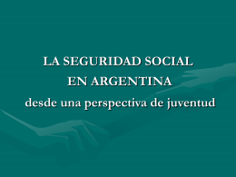 LA SEGURIDAD SOCIAL EN ARGENTINA