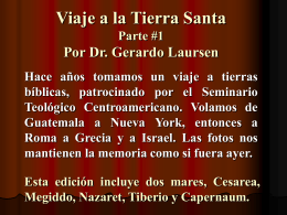 Viaje a la Tierra Santa Por Dr. Gerardo Laursen
