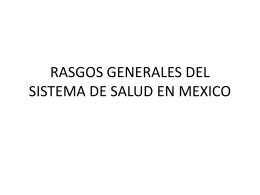 RASGOS GENERALES DEL SISTEMA DE SALUD EN MEXICO