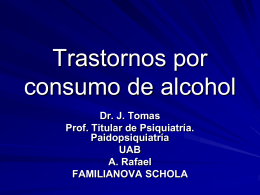 TRASTORNOS POR CONSUMO DE ALCOHOL
