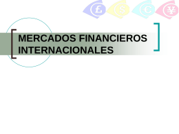 MERCADOS FINANCIEROS INTERNACIONALES