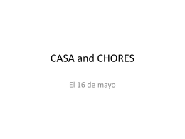 CASA and CHORES