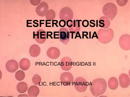 ESFEROCITOSIS HEREDITARIA - Lic. Oscar Grande | El …