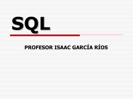 SQL - profesorisaacgarciariosestuamigo