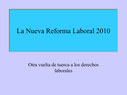 La Nueva Reforma Laboral 2010 - STEC-IC