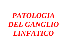 PATOLOGIA DEL GANGLIO LINFATICO