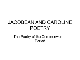 JACOBEAN AND CAROLINE POETRY
