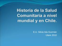 Historia de la Salud Comunitaria a nivel mundial y en Chile.